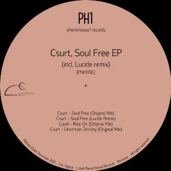 Soul Free EP (incl. Lucide remix) by Csurt