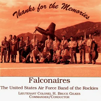 United States Air Force Band of the Rockies: Thanks for the Memories by H. Bruce Gilkes