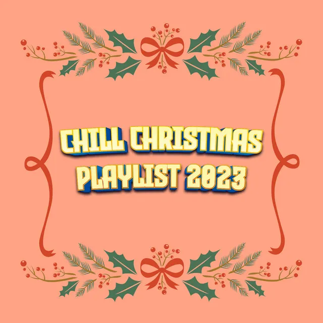 Chill Christmas Playlist 2023