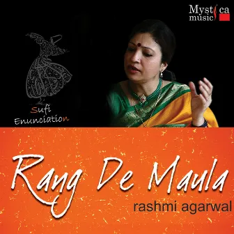 Rang De Maula (Sufi Songs) by Rashmi Agarwal