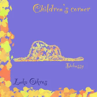 Debussy: Children's Corner by Luka Okros