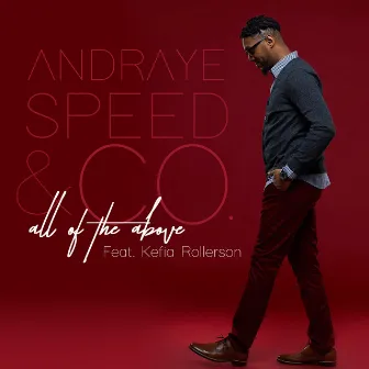 All Of The Above by Andraye Speed & Co.