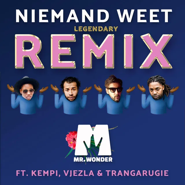 Niemand Weet - Remix