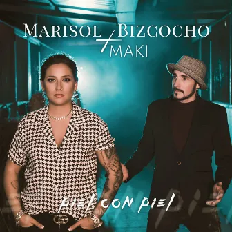 Piel con Piel by Marisol Bizcocho