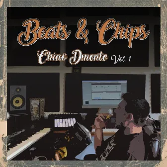 Beats & Chips, Vol. 1 by Chino Dmente