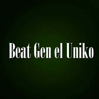 Beat Instrumental by Gen El Uniko