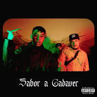 Sabor a Cadaver by Slow Flavor