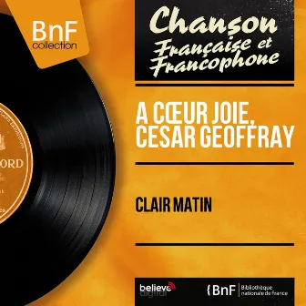 Clair matin (Mono Version) by César Geoffray