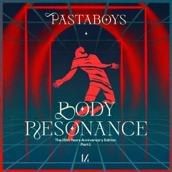 Body Resonance: 15 Years Anniversary Edition, Pt. 1 by Pastaboys