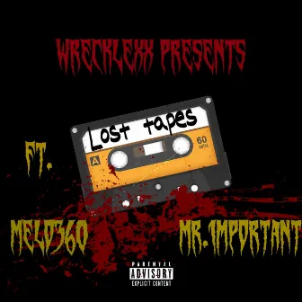 Lost tapes by Melo360