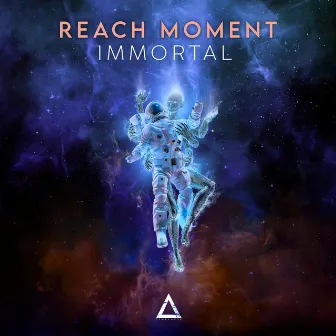 Immortal by Reach Moment