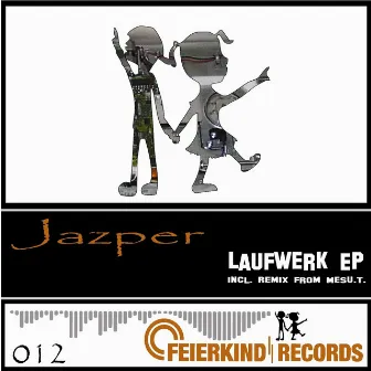 Laufwerk EP by Jazper