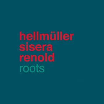 Roots by Franz Hellmüller