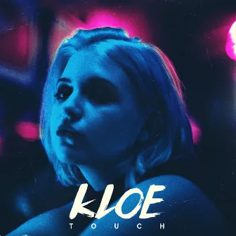 Touch by KLOE