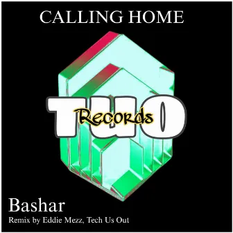 Calling Home by Bashar