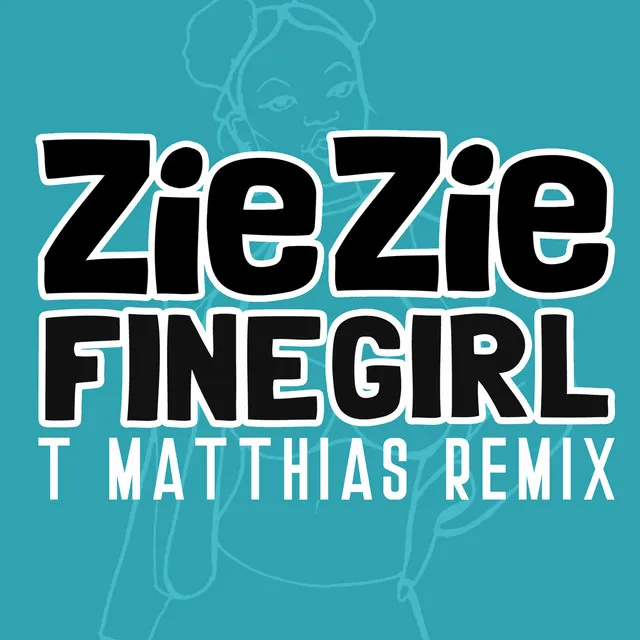 Fine Girl - T. Matthias Remix