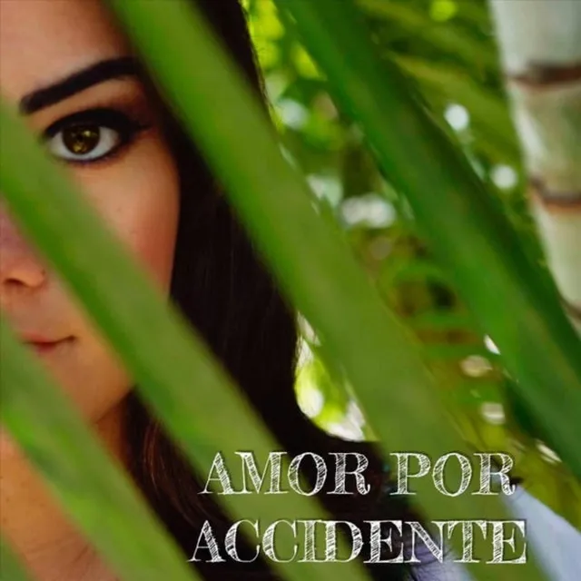 Amor por Accidente - En Vivo