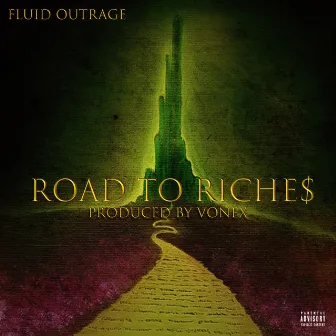 Road to Riches by Fluid Outrage