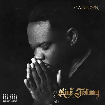 King's Testimony by C.A. Brown