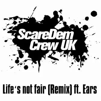 Life's Not Fair (Remix) by Adam R