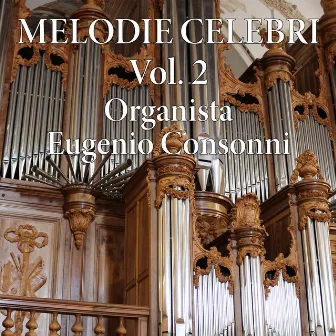 Melodie celebri per organo, Vol. 2 by Eugenio Consonni