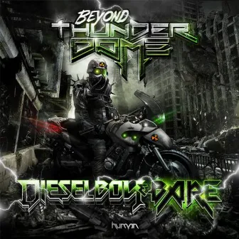 Beyond Thunderdome by Dieselboy