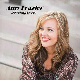 Starting Over by Amy Frazier