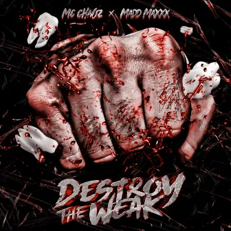 Destroy The Weak by MC Cha0z