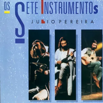 Os Sete Instrumentos by Júlio Pereira