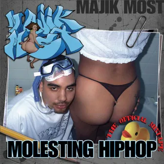 Celph Titled Presents: Molesting Hip Hop by Majik Most