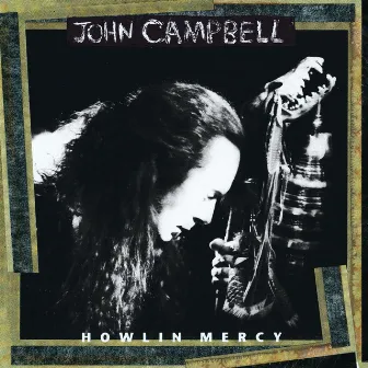 Howlin Mercy by John Campbell