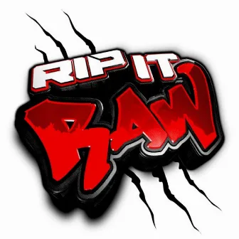 Rip It Raw Collective by Unleashed