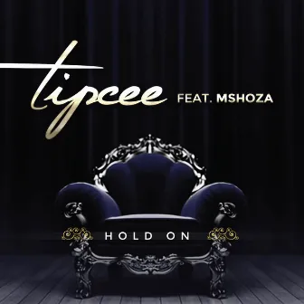 Hold On by Tipcee