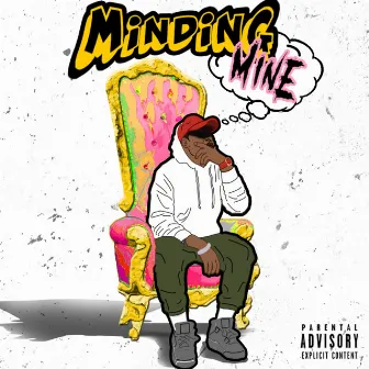 Minding Mine by Marky D