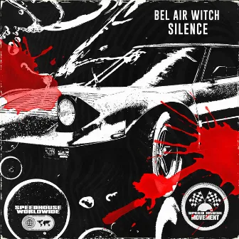 SILENCE by BEL AIR WITCH