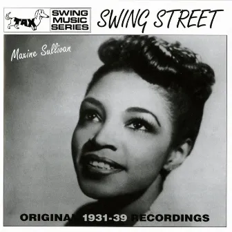 Swing Street : Original 1931-1939 Recordings by Maxine Sullivan