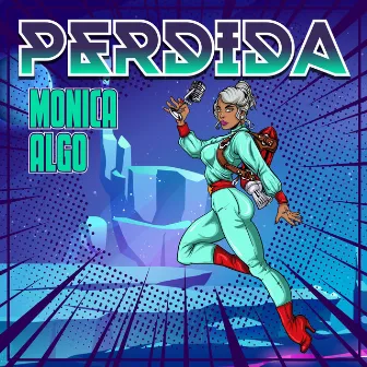 Perdida by Monica Algo