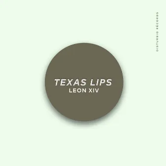 Texas Lips by Leon XIV