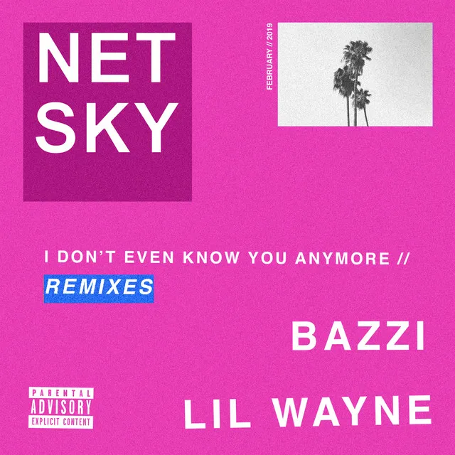 I Don't Even Know You Anymore (feat. Bazzi & Lil Wayne) - Andy C Remix