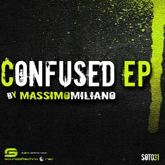 Confused EP by MassimoMilianO