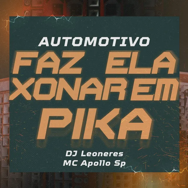 AUTOMOTIVO FAZ ELA XONAR EM PIKA