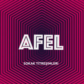 Sokak Titreşimleri by Afel