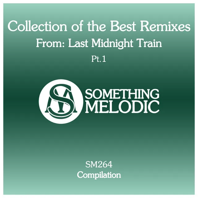 It's Only Just - Last Midnight Train Remix