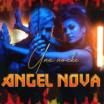 Una Noche by Angel Nova