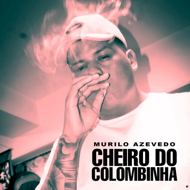 Cheiro do Colombinha