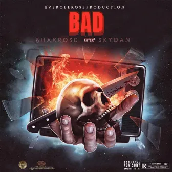 Bad by Shakrose