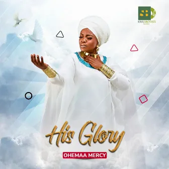 His Glory by Ohemaa Mercy