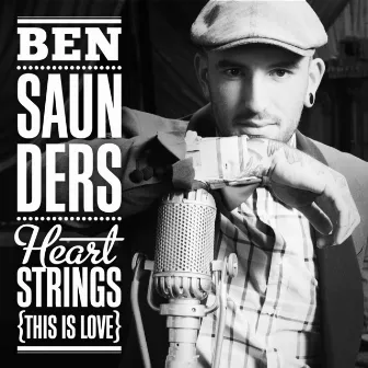 Heartstrings (This Is Love) by Ben Saunders