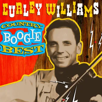 Country Boogie Best by Curley Williams