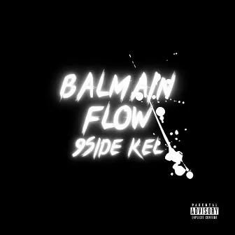 Balmain Flow by 9side Kel